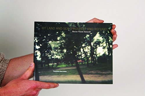 By Land and Sea (prospect and Refuge) Marian Penner Bancroft