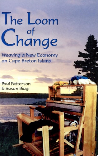 The Loom of Change Weaving a New Economy on Cape Breton