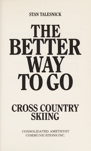 Better Way to Go Cross Country Skiing