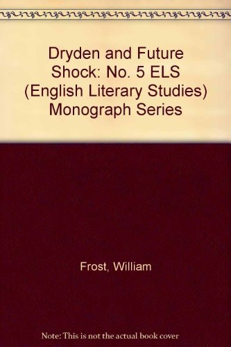 Dryden and future shock (ELS monograph series)