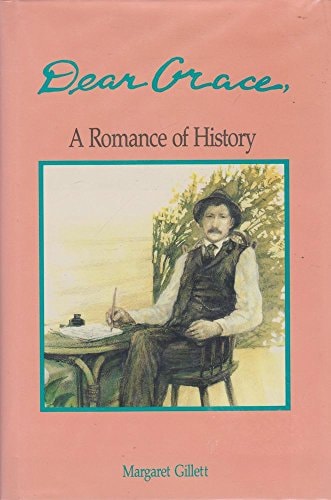Dear Grace A Romance of History
