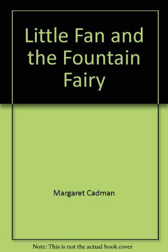 Little Fan and the Fountain Fairy