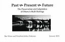 Past, Present, Future The Preservation and Adaptation of Ottawa's Built Heritage : an Exploration Based on Interviews with Barry Padolsky, Sandy Smallwood and David Flemming