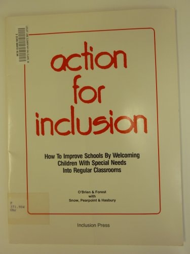 Action for Inclusion How to Improve Schools by Welcoming Children with Special Needs Into Regular Classrooms