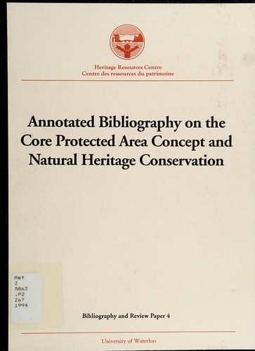 Annotated Bibliography on the Core Protected Area Concept and Natural Heritage Conservation