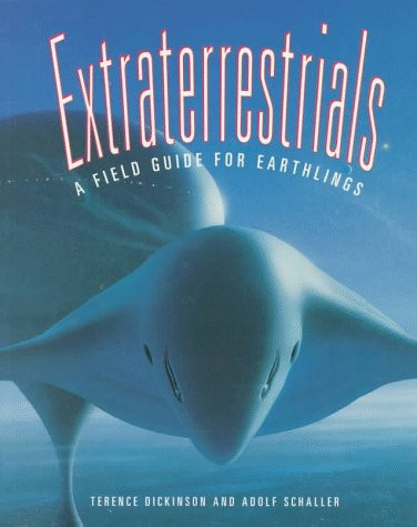 Extraterrestrials A Field Guide for Earthlings