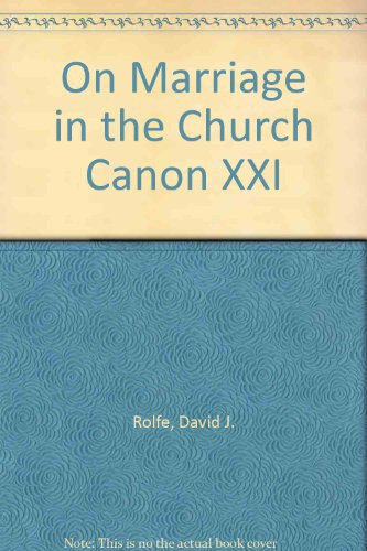 On Marriage in the Church Canon XXI