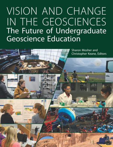 Vision and Change in the Geosciences The Future of Undergraduate Geoscience Education