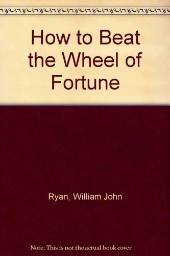 How to Beat the Wheel of Fortune