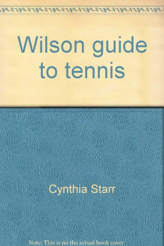 Wilson Guide to Tennis