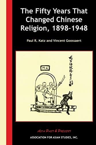 The Fifty Years that Changed Chinese Religion, 1898-1948