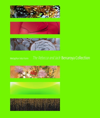 Metaphor Into Form The Rebecca and Jack Benaroya Collection