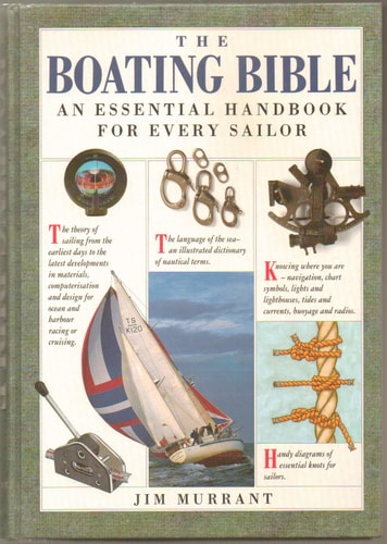 The Boating Bible An Essential Handbook for Every Sailor