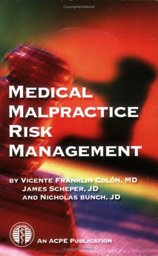 Medical Malpractice Risk Management
