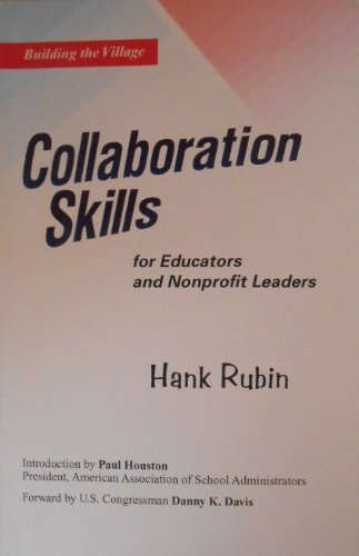 Collaboration Skills for Educators and Nonprofit Leaders (Building the Village)