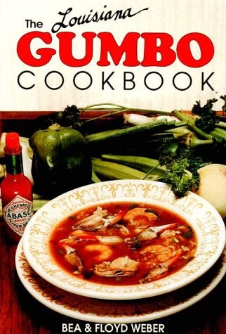 The Louisiana Gumbo Cookbook