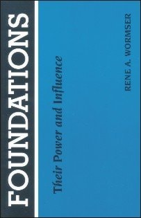 Foundations Their Power and Influence