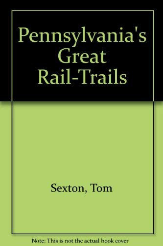 Pennsylvania's Great Rail-Trails