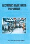 Electronics Grade Water Preparation