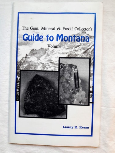 Gem, Mineral, and Fossils Guide to Montana