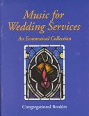 Music for Wedding Services Congregational Booklet