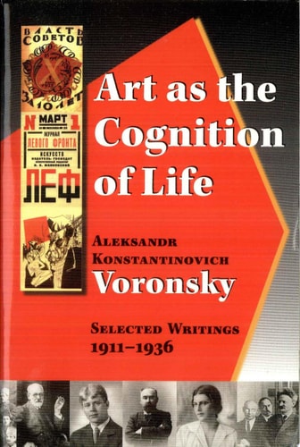 Art as the Cognition of Life: Selected Writings, 1911-1936