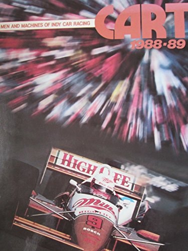 CART, 1988-1989 The Men and Machines of Indy Car Racing