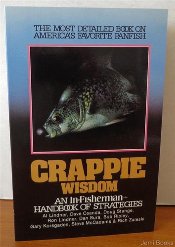 Crappie Wisdom Handbook of Strategies