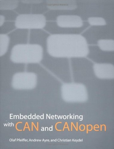 Embedded Networking with CAN and CANopen