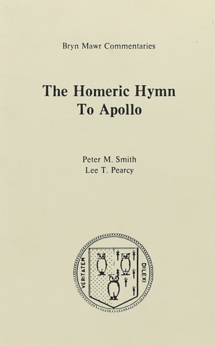The Homeric Hymn to Apollo (Bryn Mawr Commentaries, Greek) (Ancient Greek and English Edition)