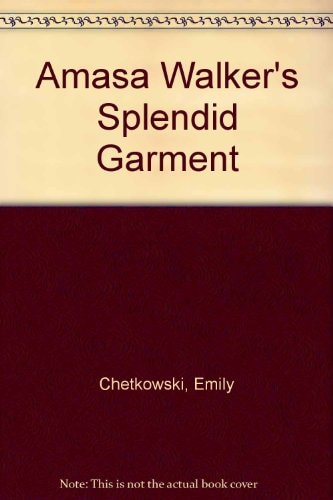 Amasa Walker's Splendid Garment
