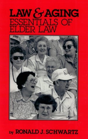 Law and Aging Essentials of Elder Law