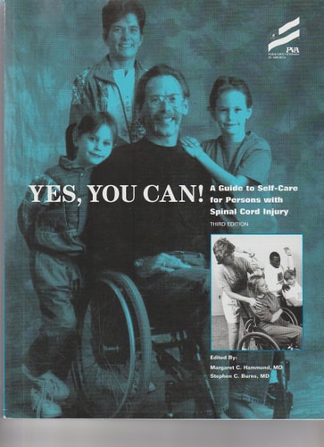 Yes, You Can! A Guide to Self-care for Persons with Spinal Cord Injury