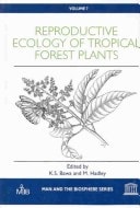 Reproductive ecology of tropical forest plants (Man and the biosphere series)