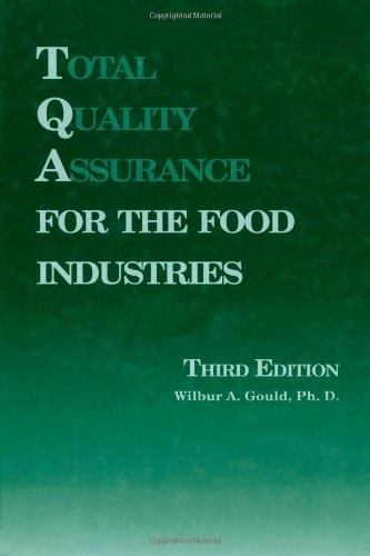 Total Quality Assurance for the Food Industries