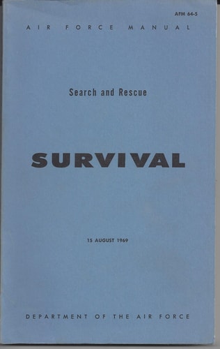 Air Force Manual - AFM 64-5 Search and Rescue-Survival
