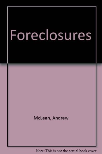 Foreclosures How to Profitably Invest in Distressed Real Estate