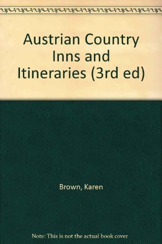 Karen Brown's Austria Charming Inns and Itineraries, 1996