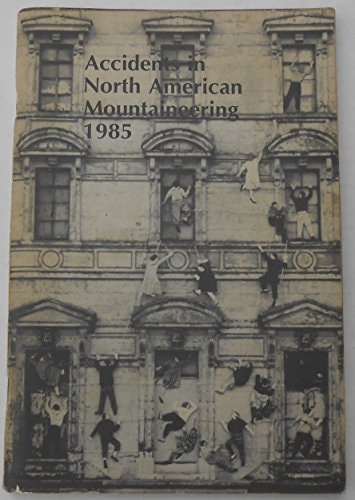 Accidents in North American Mountaineering: 1985