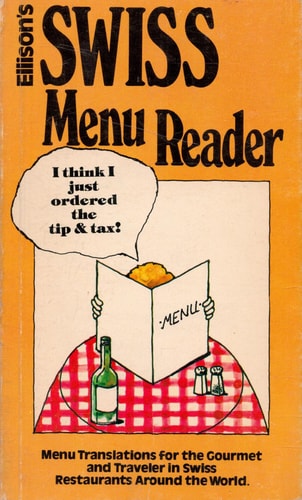 Ellison's Swiss Menu Reader, for a Quick Translation of Swiss Menus