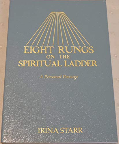 Eight Rungs on the Spiritual Ladder A Personal Passage