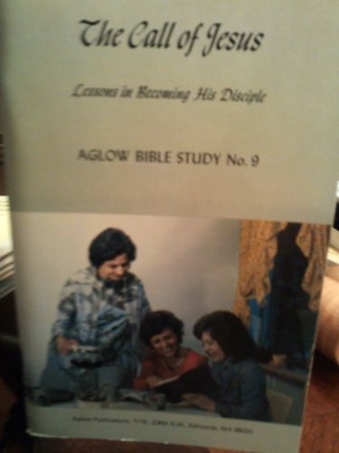 The Call of Jesus Lessons in Becoming His Disciple