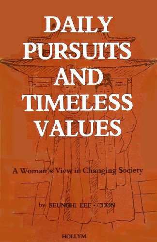 Daily Pursuits and Timeless Values: A Woman's View in Changing Society