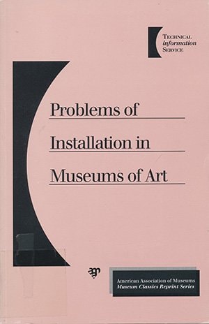 Problems of Installation in Museums of Art