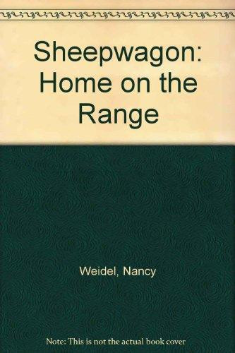 Sheepwagon: Home on the Range