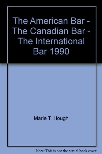 The American Bar - The Canadian Bar - The International Bar, 1990