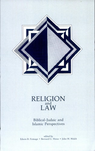 Religion and Law Biblical-Judaic and Islamic Perspectives