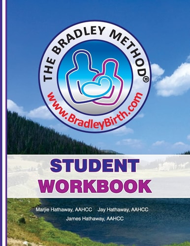 The Bradley Method Student Workbook To Be Filled-In with Information from Bradley Classes