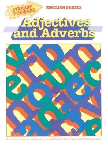 Adjectives and Adverbs