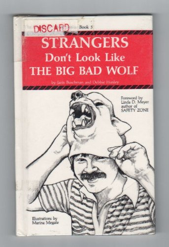 Strangers Don't Look Like the Big Bad Wolf